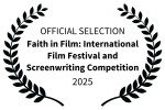 Faith in Film International Film Festival - Estados Unidos - 2025 - Nominado
